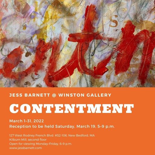 Jess Barnetts Contentment at Winston Gallery New Bedford MA 31-331 Reception 319 5-9 pm